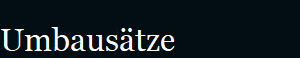 Umbaus�tze